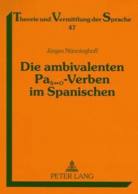 bokomslag Die Ambivalenten Pas&#8596;o-Verben Im Spanischen