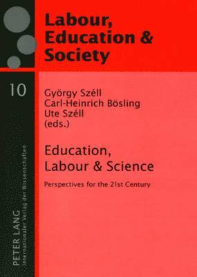 Gyoergy Szell, Carl-Heinrich Boesling, Ute Szell, György Széll, Ute Széll, Carl-Heinrich Bösling, György Széll - Education, Labour & Science, Häftad