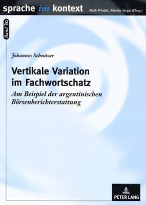 Johannes Schnitzer, Martin Stegu - Vertikale Variation Im Fachwortschatz, Häftad