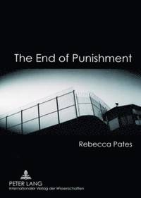 bokomslag The End of Punishment