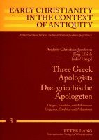 bokomslag Three Greek Apologists Drei Griechische Apologeten