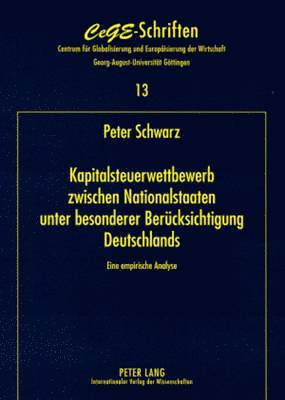 bokomslag Kapitalsteuerwettbewerb Zwischen Nationalstaaten - Unter Besonderer Beruecksichtigung Deutschlands