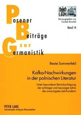 Kafka-Nachwirkungen in Der Polnischen Literatur 1