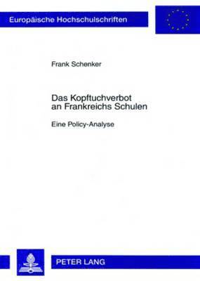 Frank Schenker - Das Kopftuchverbot an Frankreichs Schulen, Häftad