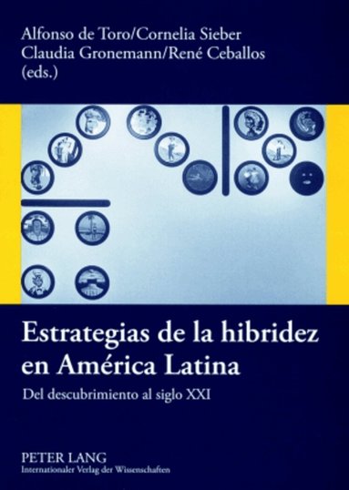 Alfonso de Toro, Claudia Gronemann, René Ceballos, Cornelia Sieber - Estrategias de la hibridez en América Latina, Häftad