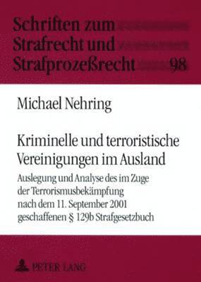 bokomslag Kriminelle Und Terroristische Vereinigungen Im Ausland