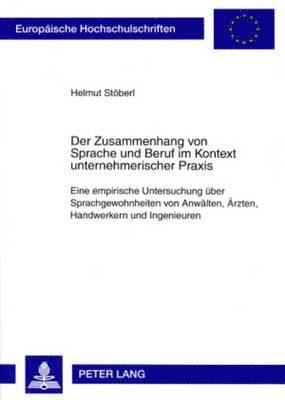 bokomslag Der Zusammenhang Von Sprache Und Beruf Im Kontext Unternehmerischer Praxis