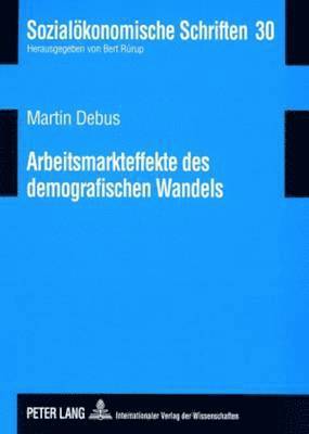 Arbeitsmarkteffekte Des Demografischen Wandels 1