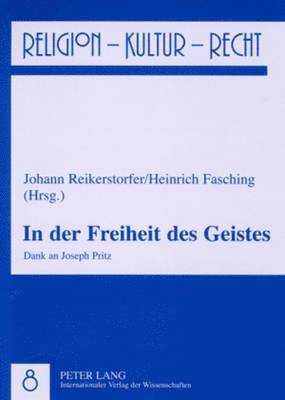 Johann Reikerstorfer, Heinrich Fasching - In Der Freiheit Des Geistes, Häftad