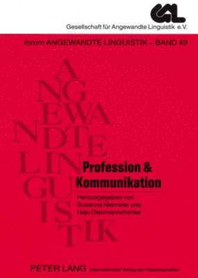 Ulrich Ammon, Susanne Niemeier, Hajo Diekmannshenke - Profession & Kommunikation, Häftad