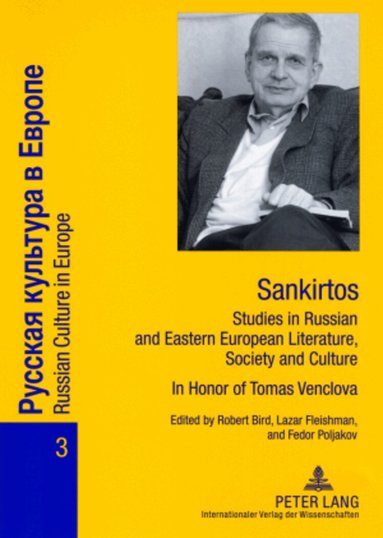 Robert Bird, Lazar Fleishman, Fedor B. Poljakov - Sankirtos- Studies in Russian and Eastern European Literature, Society and Culture, Häftad