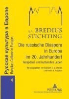 bokomslag Die russische Diaspora in Europa im 20. Jahrhundert