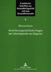 bokomslag Versicherungsrechtliche Fragen Der Lebendspende Von Organen