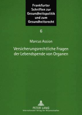 bokomslag Versicherungsrechtliche Fragen Der Lebendspende Von Organen