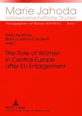 Stella Avallone, Bianca Valota-Cavallotti - Role of Women in Central Europe after EU Enlargement, Häftad