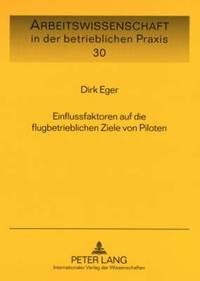 bokomslag Einflussfaktoren Auf Die Flugbetrieblichen Ziele Von Piloten