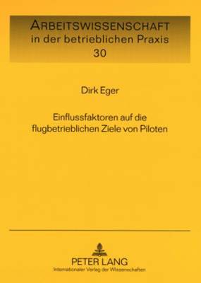 bokomslag Einflussfaktoren Auf Die Flugbetrieblichen Ziele Von Piloten