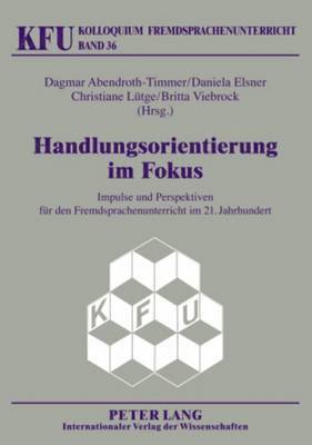 Nicola Würffel, Dagmar Abendroth-Timmer, Daniela Elsner, Christiane Lütge - Handlungsorientierung Im Fokus, Häftad