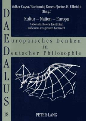 Volker Caysa, Bartlomiej Kozera, Justus H Ulbricht - Kultur - Nation - Europa, Häftad