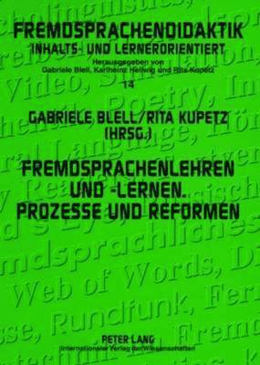 Gabriele Blell, Rita Kupetz - Fremdsprachenlehren Und -Lernen. Prozesse Und Reformen, Häftad