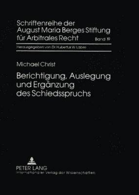 bokomslag Berichtigung, Auslegung Und Ergaenzung Des Schiedsspruchs