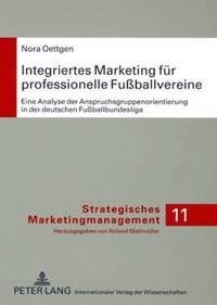 bokomslag Integriertes Marketing Fuer Professionelle Fuballvereine