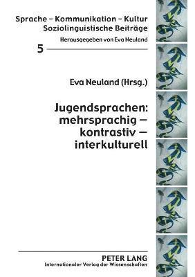 bokomslag Jugendsprachen: mehrsprachig  kontrastiv  interkulturell