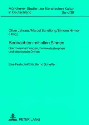 Oliver Jahraus, Marcel Schellong, Simone Hirmer - Beobachten Mit Allen Sinnen, Häftad