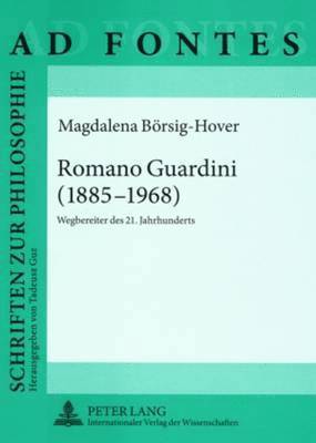 Romano Guardini (1885-1968) 1