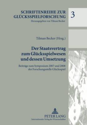 Tilman Becker - Staatsvertrag Zum Gluecksspielwesen Und Dessen Umsetzung, Häftad