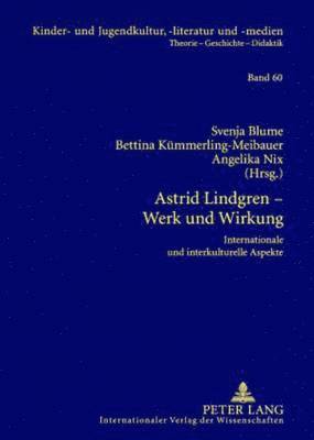 Svenja Blume, Bettina Kümmerling-Meibauer - Astrid Lindgren, Werk Und Wirkung, Häftad