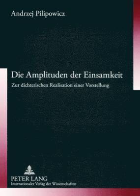 Die Amplituden Der Einsamkeit 1