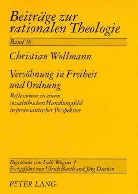 Versoehnung in Freiheit Und Ordnung