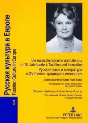 Juliane Besters-Dilger, Fedor B Poljakov - Russische Sprache Und Literatur Im 18. Jahrhundert: Tradition Und Innovation- Russkij Jazyk I Literatura V XVIII Veke: Tradicija I Innovacija, Häftad