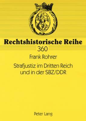 Strafjustiz Im Dritten Reich Und in Der Sbz/Ddr 1