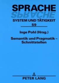 bokomslag Semantik Und Pragmatik - Schnittstellen