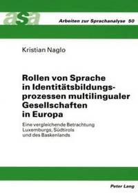 bokomslag Rollen Von Sprache in Identitaetsbildungsprozessen Multilingualer Gesellschaften in Europa