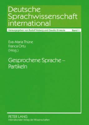 Franca Ortu, Eva-Maria Thüne - Gesprochene Sprache – Partikeln, Häftad