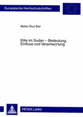 bokomslag Elite Im Sudan - Bedeutung, Einfluss Und Verantwortung