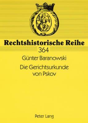 Günter Baranowski, Günter Baranowski - Die Gerichtsurkunde Von Pskov, Häftad