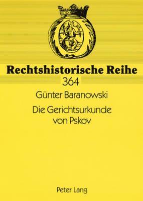 Die Gerichtsurkunde Von Pskov 1