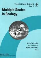 Boris Schroeder, Hauke Reuter, Bjoern Reineking, Broder Breckling, Boris Schröder - Multiple Scales in Ecology, Häftad