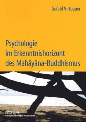 bokomslag Psychologie Im Erkenntnishorizont Des Mah&#257;y&#257;na-Buddhismus