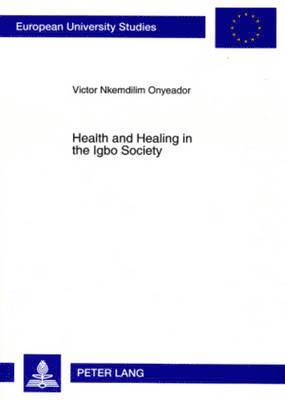 bokomslag Health and Healing in the Igbo Society