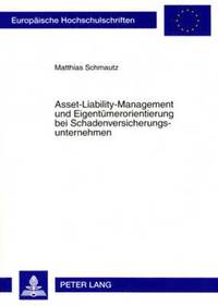 bokomslag Asset-Liability-Management Und Eigentuemerorientierung Bei Schadenversicherungsunternehmen