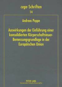 bokomslag Auswirkungen Der Einfuehrung Einer Konsolidierten Koerperschaftsteuer-Bemessungsgrundlage in Der Europaeischen Union