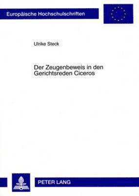 bokomslag Der Zeugenbeweis in Den Gerichtsreden Ciceros