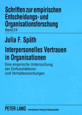 Interpersonelles Vertrauen in Organisationen 1