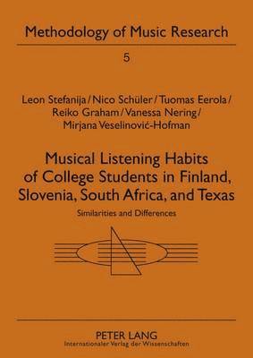 bokomslag Musical Listening Habits of College Students in Finland, Slovenia, South Africa, and Texas