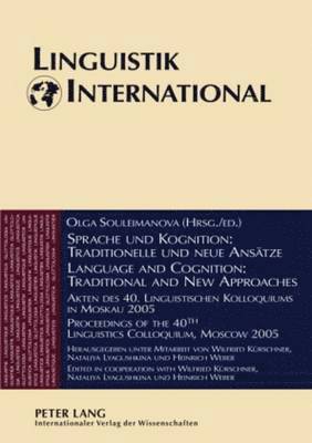 Sprache und Kognition: Traditionelle und neue Ansaetze / Language and Cognition: Traditional and New Approaches 1